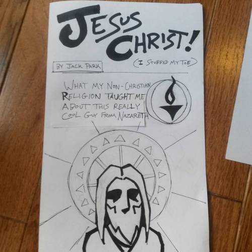 The cover of my Zine! It&rsquo;s a UU&rsquo;s take on Jesus. Check it out at the Richmond Zine Fest 