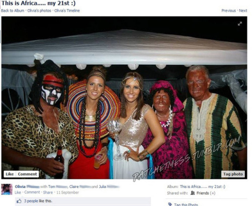 ratchetmess:  A young white Australian woman turned 21 and decided to have an “African” themed birthday party. UMMMMMMMM CAN WE NOT! SO MUCH WRONG I CAN’T EVEN START!
