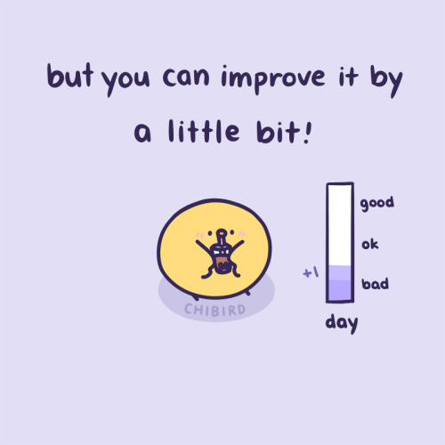 chibird: Bad days might not become great days, but you don’t have to completely give up on a bad day