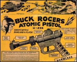 damsellover:  Buck Rogers Atomic Pistol ad. 