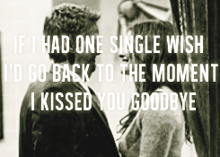 himym + lyrics: maybe by enrique iglesias  if i had one single wish i’d go back to the moment i kiss