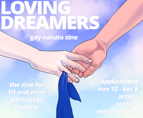 gaynarutozine: HELLO NINJAS. Applications are open now for LOVING DREAMERS, the zine for same gender