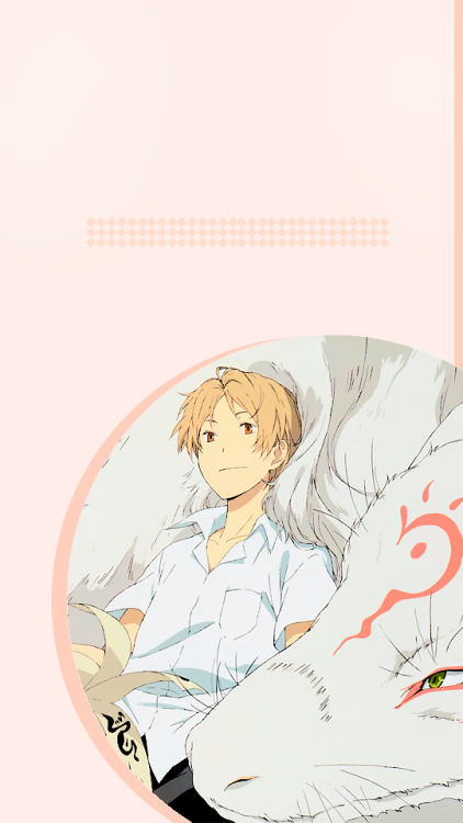 @natsumeweek » day one, july 1st || natsume’s birthday Some phone wallpapers (540x9