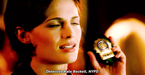 stana-katic:  Kate Beckett + job titles