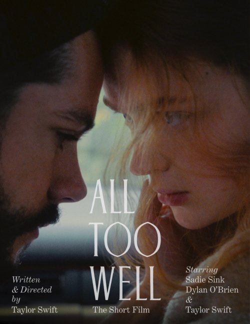 onlydylanobrien:ALL TOO WELL - THE SHORT FILM Poster Starring: Dylan O'Brien, Sadie Sink and Taylor 