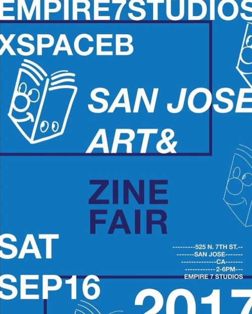 Hey all, I will be selling at the San Jose Art and Zine Fair hosted by Empire Seven Studios and Spac