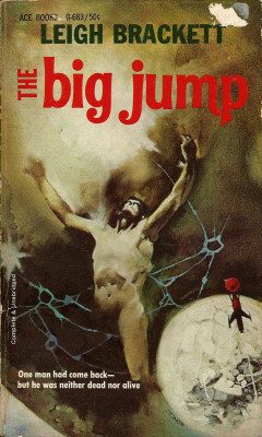 The Big Jump, by Leigh Brackett (Ace Books,