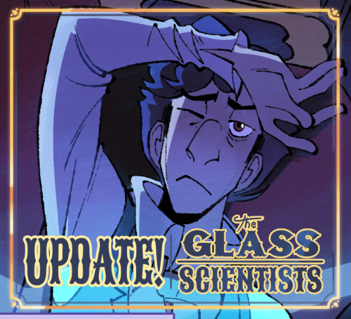 The Glass Scientists update!Click here to read the latest page!Click here to start at the beginning!