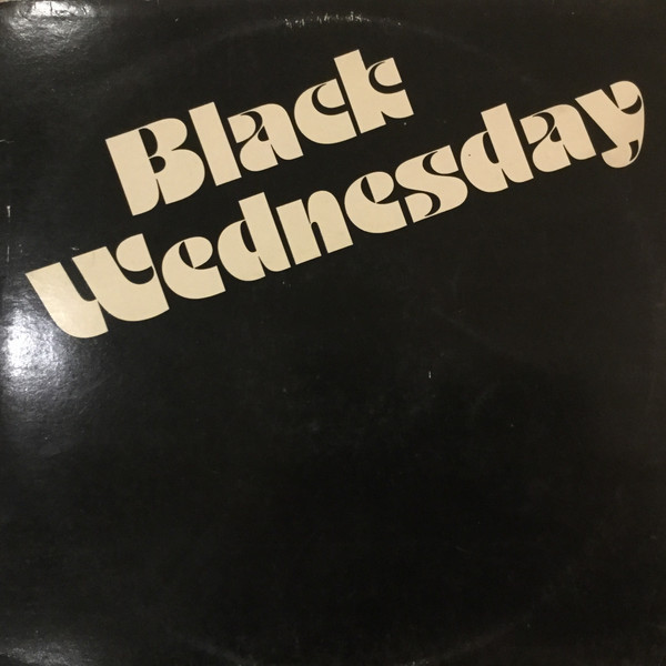 Black wed. Black Wednesday. Black Wednesday. Black Wednesday 1979. Wednesday обложка. Wednesday обложка рисунок.