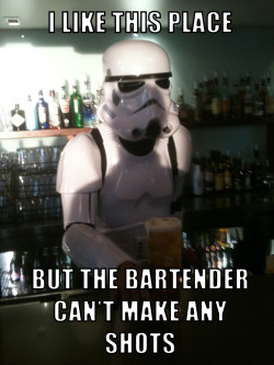 thedrunkenmoogle:  The Problem with Bars on the Death Star I like to imagine that there’s only one beer served at Empire approved bars. That beer would of course be the Imperial Stout. Qui Gon Jinn probably prefers a different kind of sauce, though. 