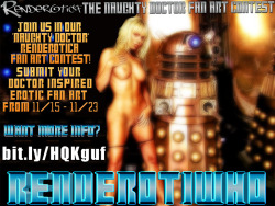 Renderotica Presents Renderotiwho The Naughty Doctor Fan Art Contest!  Visit The