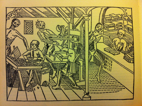 iambureaucrat:Death stays the printer’s hand.From “La Grant Danse Macabre,” Lyons, 1499. The earlies