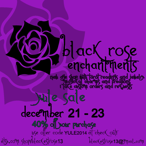 #Yule sale starting today! 40% off your purchase! #etsy #gothic #wicca #halloween #horror #pagan
Enter offer code YULE2014 at check out!
https://www.etsy.com/shop/blackestrose13