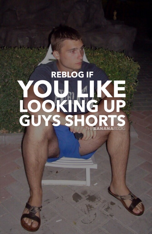 thebananablog:I always secretly look up hot guys shorts. Don’t we all? Follow: NaughtyLad on Tumblr 