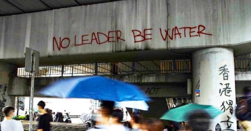 &ldquo;No Leader, Be Water&rdquo; Seen in Hong Kong in September 2019