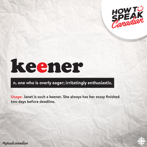 cbc:Janet: Don’t be such a keener! You’re making the rest of us look bad!
