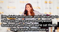 cathrinetate:Catherine + Driving lessons and Hugh Laurie