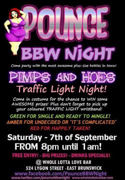 twistytwist:  So, our Pounce Traffic Light party has had an upgrade… …. so on the 7th of September make sure you’re in costume at our PIMPS AND HOES TRAFFIC LIGHT NIGHT! Now if you will excuse me, I have costume options to consider…. ;) XxX  Why