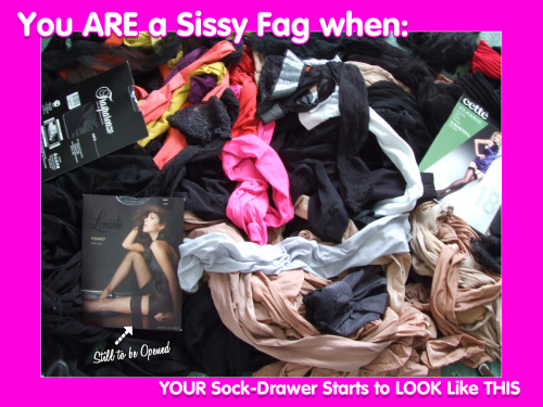 yoursissygirl: - REBLOG - you ARE a Sissy Fag when: