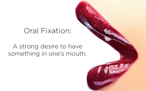 really95:  I have an oral fixation  porn pictures