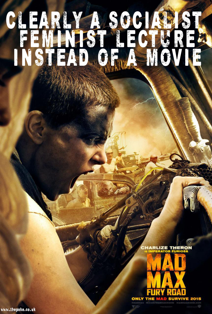 leela-summers:  xenadd:  Mad Max Posters Improved With Daily Mail CommentsStay away