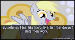 mlpartconfessions:  I don’t mean to sound egotistical, and I’m in no definition of the word an expert.  My “art” is very simple and I very loosely use the term ‘artist’ when describing myself (I like to think I’m a cartoonist).  It just