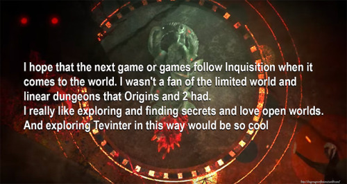 dragonageconfessions - CONFESSION - I hope that the next game or...