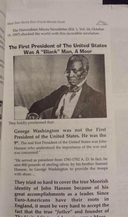 Claim: The first President of the United States was a &ldquo;Moor&rdquo; named John Hanson. 