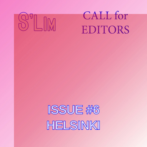 selimhelsinki: Be Our Guest (Editor) As you may know, S’lim is a visually driven zine that focuses o