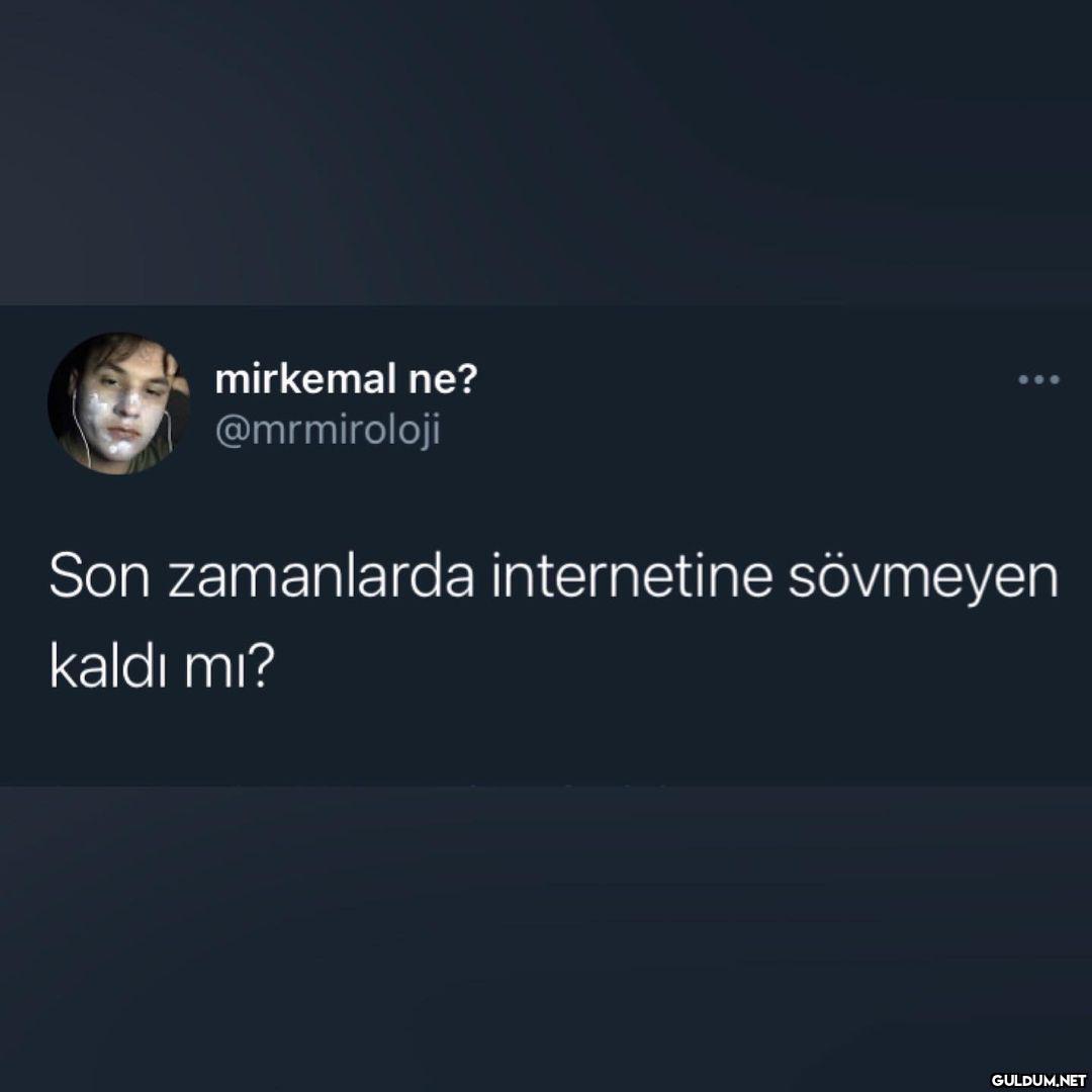 İnternet bulabilene helal...