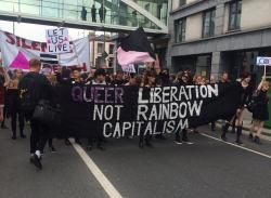 vaspider:  surrealpolitik:  Radical queer bloc/action at Dublin Pride 2016  That first slogan. I want it. It is my life. Socialist Queer, not Corporate Gay. 
