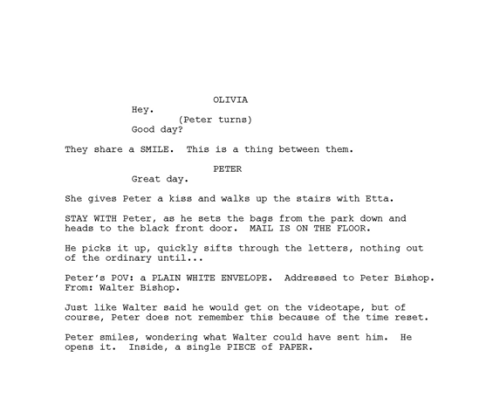 briannaefraser:  Fringe | An Enemy of Fate | Final scene (digital script)  yet it says he has no concept of what it means yet motherfucking fanfic fuel