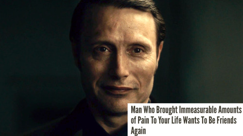 hannibalism:Hannibal + Reductress Headlines pt. 2 (pt. 1)