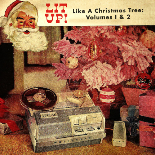 Lit Up Like A Christmas Tree: Vol I &amp; II (A Vintage Holiday Mixtape)aquariumdrunkard.com/201