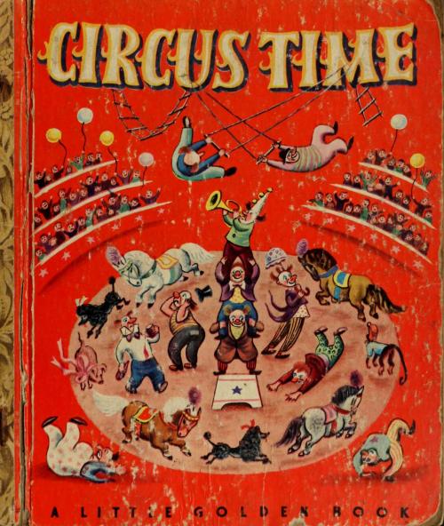 CIRCUS TIME / 31by Marion Congerillustrated by Tibor Gergely1948