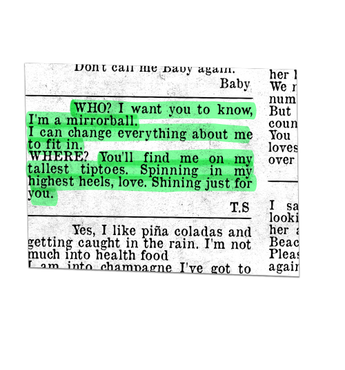 cellphonehippie:She by Harry Styles // mirrorball by Taylor Swift as old newspaper clippings insp