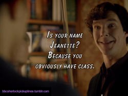 Â€Œis Your Name Jeanette? Because You Obviously Have Class.â€