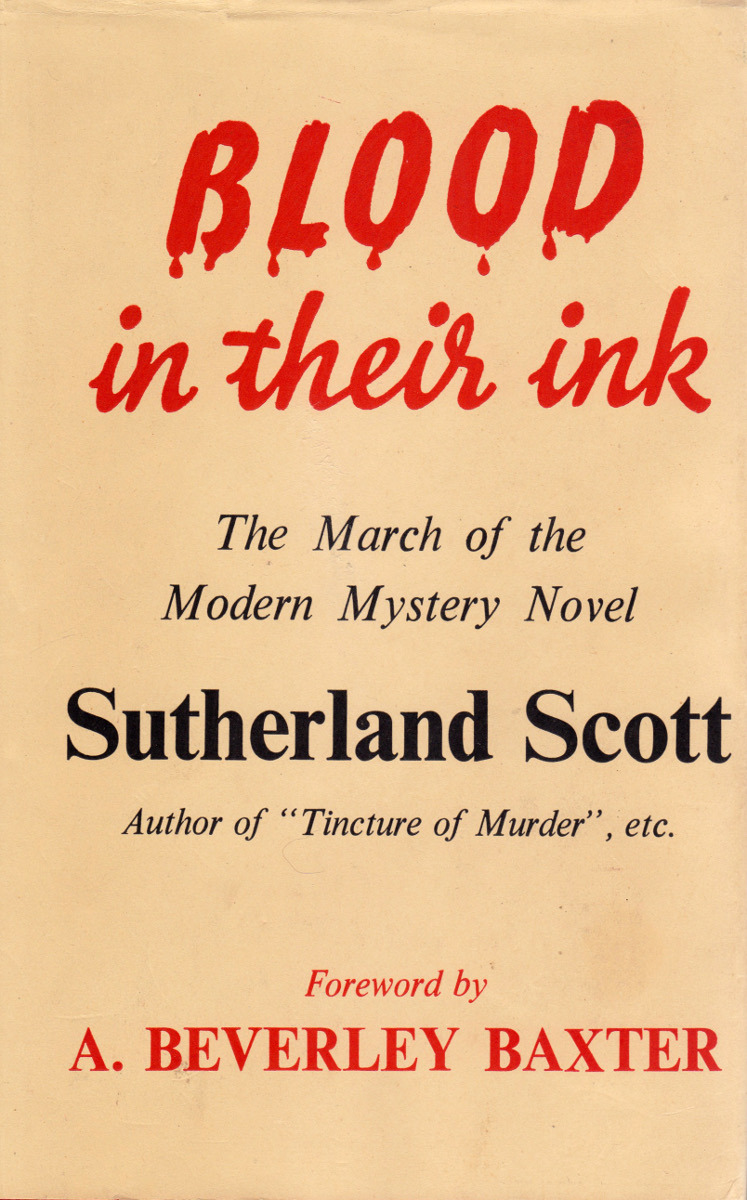 Blood In Their Ink, by Sutherland Scott (Anchor Press, 1953).From Oxfam in Nottingham.