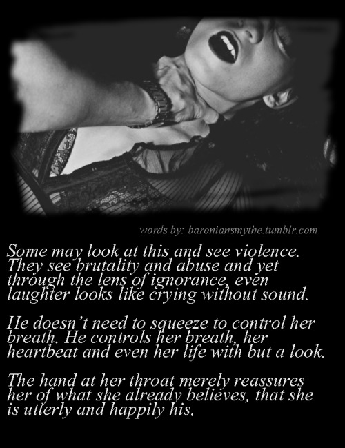 baroniansmythe:  Some people don’t want to see the truth of BDSM. Some see only what their myo