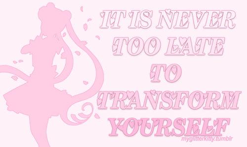 It is never too late to transform yourself