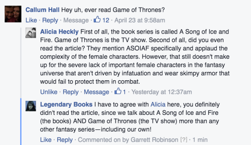 garrettauthor: garrettauthor:  thefingerfuckingfemalefury:  wintergrey:  garrettbrobinson:  I got real petty over on the Facebook page and IT WAS GLORIOUS.  This is me, going to check out Legendary Books now…   Publisher: We think that the way the fantasy