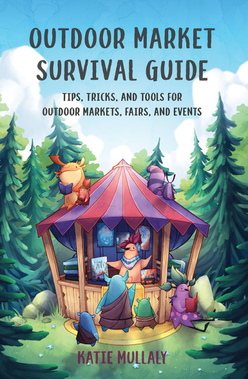 Do you sell stuff at outdoor markets, craft fairs or conventions? If so, Katie Mullaly&rsquo;s new b