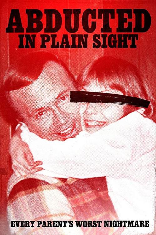 2019:21 — Abducted in Plain Sight(2017 - Skye Borgman) ***