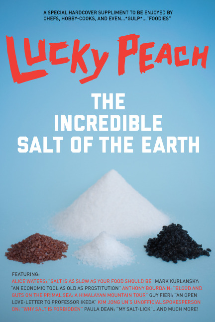 DAY:84/100 Lucky Peach: “The Incredible Salt of the Earth”