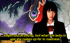 mae-by:  Gogo Yubari in Kill Bill: Vol. 1 (2003) 