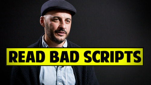 If You’re Not Reading Bad Screenplays You’re Not Getting Better - Guido Segal