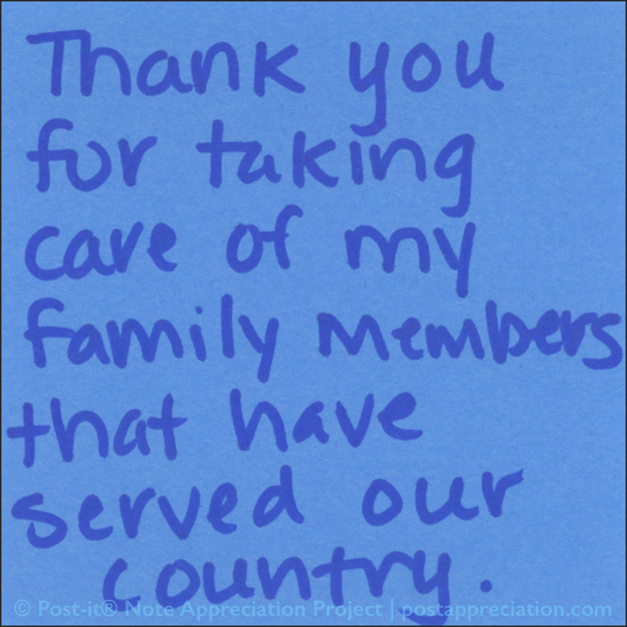 Thank you for taking care of my family members that have served our country.