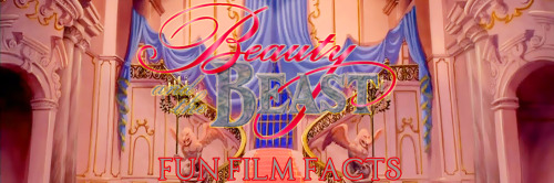 mickeyandcompany:30 curiosities about Beauty and the BeastDisney’s animation department won a Scient