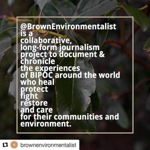 #Repost @brownenvironmentalist (@get_repost)・・・1/3 Hi y’all! This is a new, collaborative and long-f