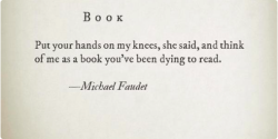 fixyourwritinghabits:  Wondering how to write something romantic or erotic without being explicit?  Michael Faudet’s poetry is the diamond-encrusted platinum standard of how to do that. -Graphei